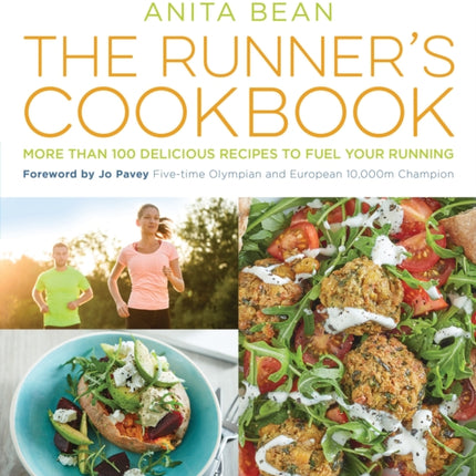 The Runner's Cookbook: More than 100 delicious recipes to fuel your running