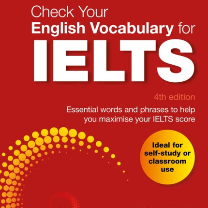 Check Your English Vocabulary for IELTS: Essential words and phrases to help you maximise your IELTS score