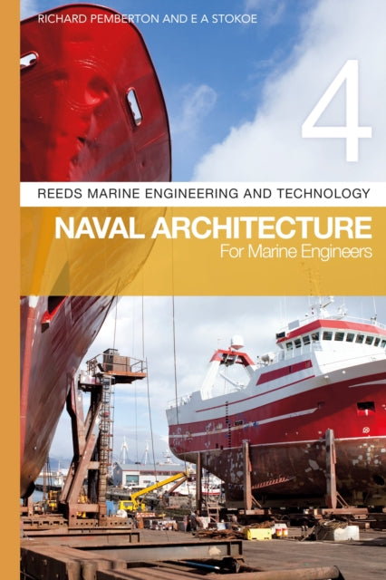 Reeds Vol 4: Naval Architecture for Marine Engineers