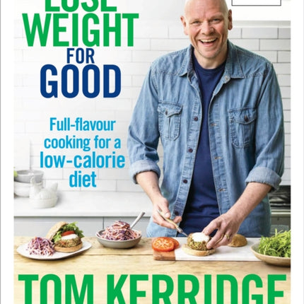 Lose Weight for Good: Full-flavour cooking for a low-calorie diet