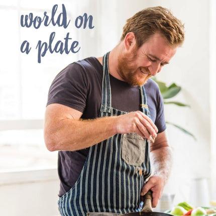 Jack Stein's World on a Plate: Local produce, world flavours, exciting food