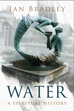 Water A Spiritual History
