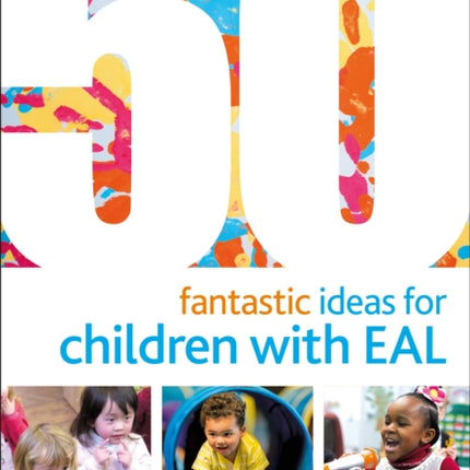 50 Fantastic Ideas for Children with EAL