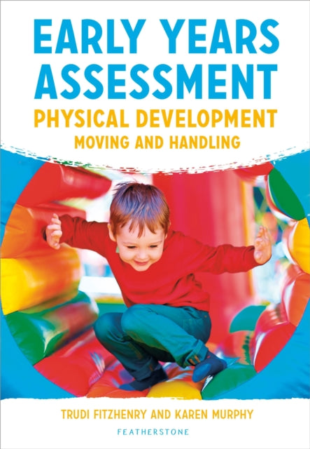 Early Years Assessment: Physical Development: Moving and Handling