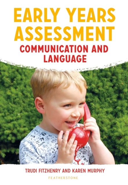 Early Years Assessment: Communication and Language