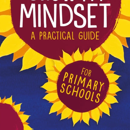 Growth Mindset: A Practical Guide