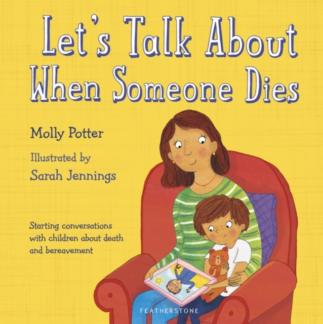 Let's Talk About When Someone Dies: A Let’s Talk picture book to start conversations with children about death and bereavement