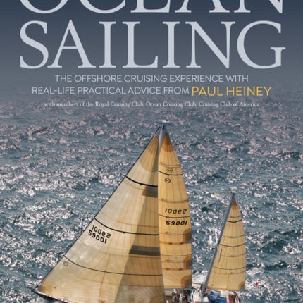 Ocean Sailing: The Offshore Cruising Experience with Real-life Practical Advice