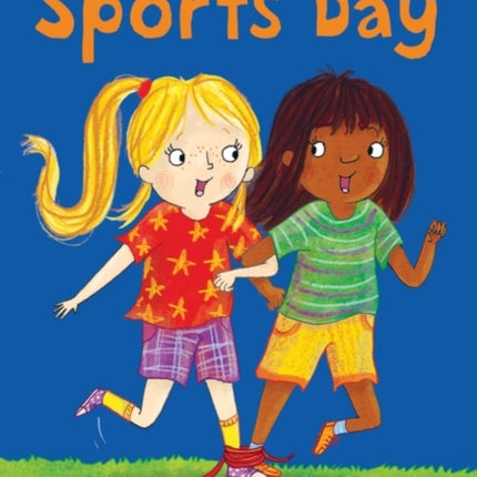 Sports Day: A Bloomsbury Young Reader: White Book Band