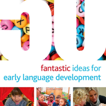 50 Fantastic Ideas for Early Language Development