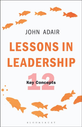 Lessons in Leadership: 12 Key Concepts