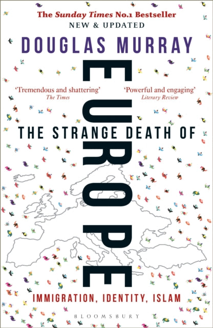 The Strange Death of Europe: Immigration, Identity, Islam