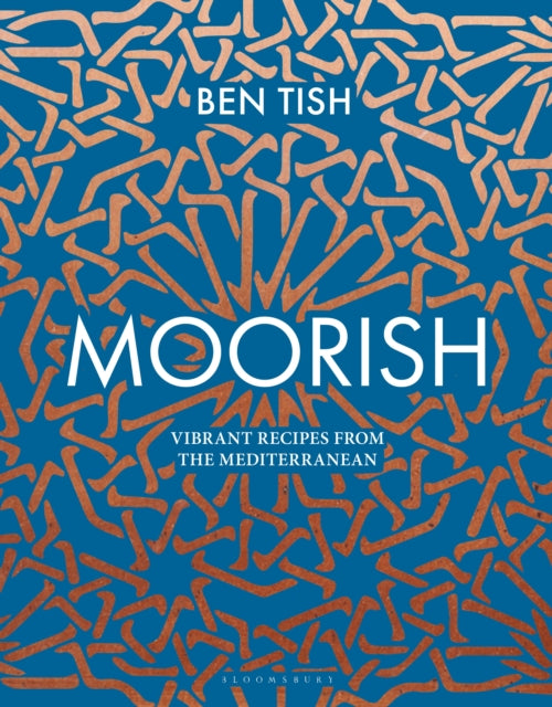 Moorish: Vibrant recipes from the Mediterranean