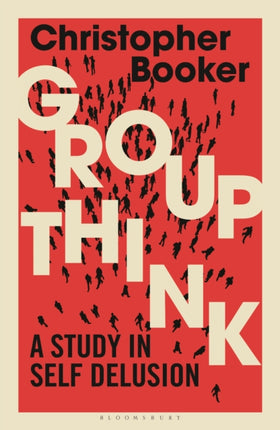 Groupthink: A Study in Self Delusion