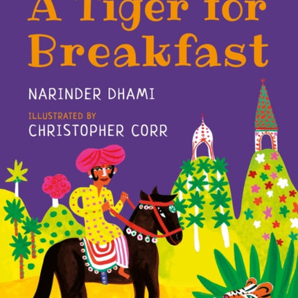 A Tiger for Breakfast: A Bloomsbury Young Reader: Turquoise Book Band