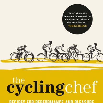 The Cycling Chef: Recipes for Performance and Pleasure