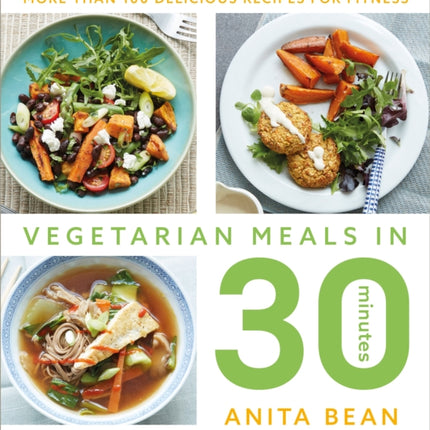 Vegetarian Meals in 30 Minutes