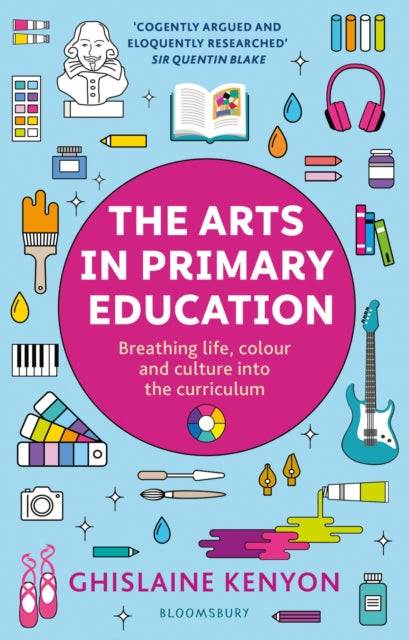 The Arts in Primary Education: Breathing life, colour and culture into the curriculum