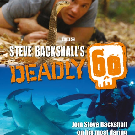 Steve Backshall's Deadly 60