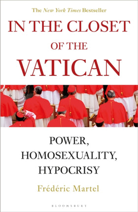 In the Closet of the Vatican: Power, Homosexuality, Hypocrisy; THE NEW YORK TIMES BESTSELLER