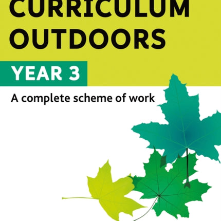 The National Curriculum Outdoors: Year 3