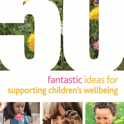 50 Fantastic Ideas for Supporting Childrens