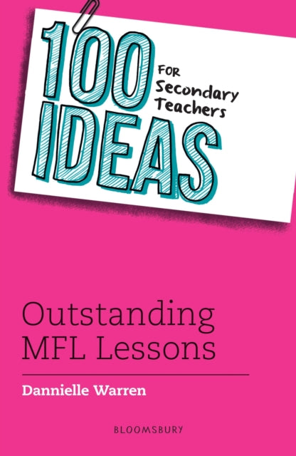 100 Ideas for Secondary Teachers Outstanding MFL