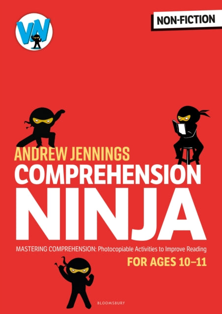 Comprehension Ninja for Ages 10-11: Non-Fiction: Comprehension worksheets for Year 6