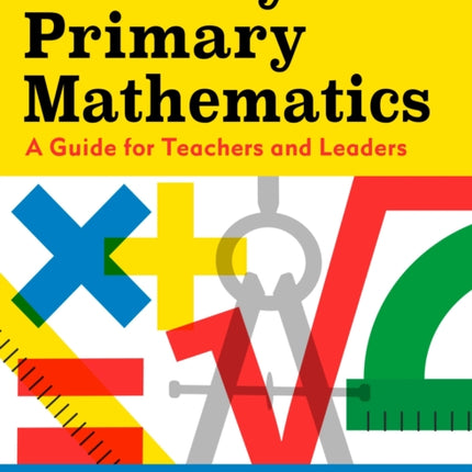 Mastery in Primary Mathematics: A Guide for Teachers and Leaders