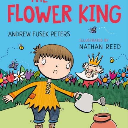 The Flower King: A Bloomsbury Young Reader: Gold Book Band