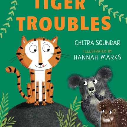 Tiger Troubles A Bloomsbury Young Reader