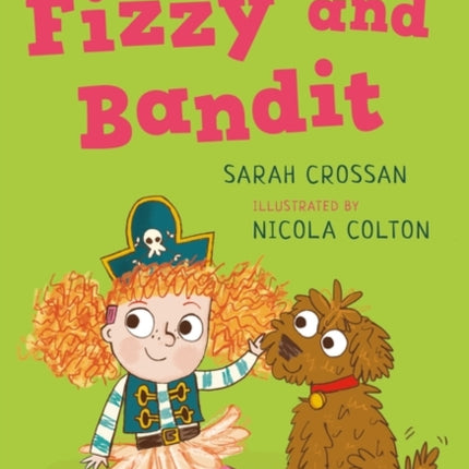 Fizzy and Bandit: A Bloomsbury Young Reader: White Book Band