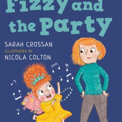 Fizzy and the Party: A Bloomsbury Young Reader: White Book Band