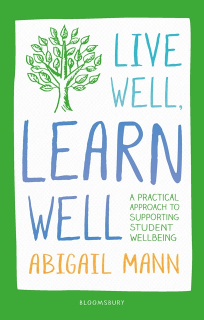 Live Well, Learn Well: A practical approach to supporting student wellbeing