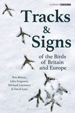 Tracks and Signs of the Birds of Britain and Europe