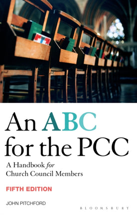 ABC for the PCC 5th Edition: A Handbook for Church Council Members - completely revised and updated