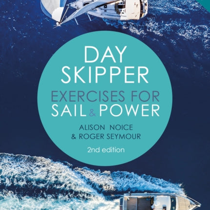 Day Skipper Exercises for Sail and Power