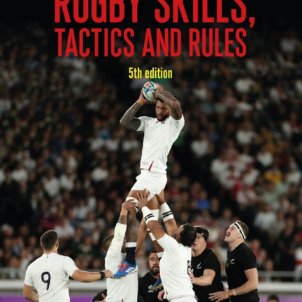 Rugby Skills, Tactics and Rules 5th edition