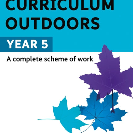 The National Curriculum Outdoors: Year 5