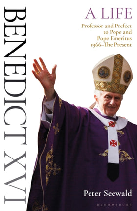 Benedict XVI A Life Volume Two