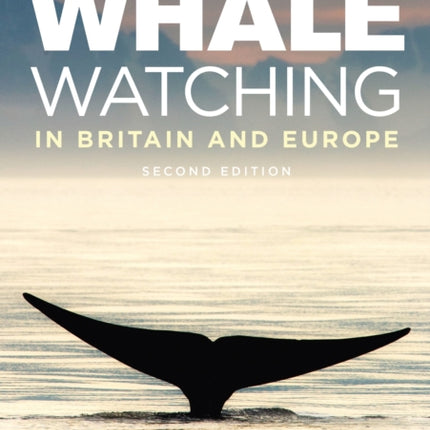 Mark Carwardine's Guide To Whale Watching In Britain And Europe