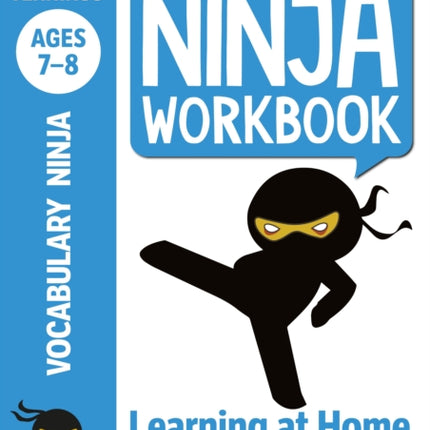 Vocabulary Ninja Workbook for Ages 7-8: Vocabulary activities to support catch-up and home learning