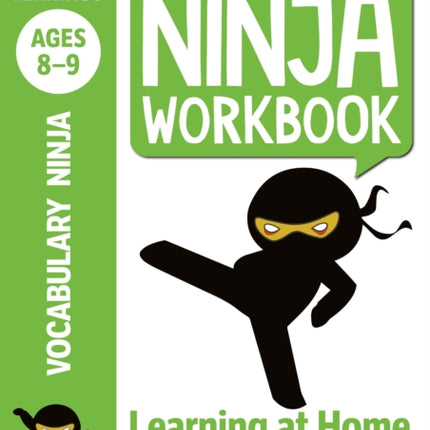 Vocabulary Ninja Workbook for Ages 8-9: Vocabulary activities to support catch-up and home learning