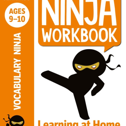 Vocabulary Ninja Workbook for Ages 9-10: Vocabulary activities to support catch-up and home learning