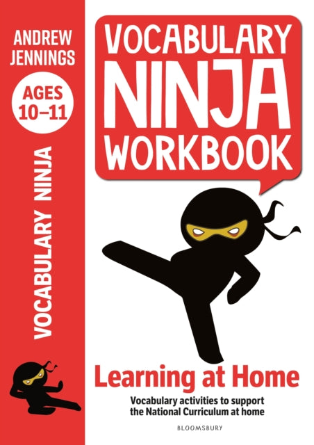 Vocabulary Ninja Workbook for Ages 10-11: Vocabulary activities to support catch-up and home learning