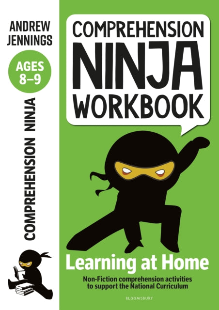 Comprehension Ninja Workbook for Ages 8-9: Comprehension activities to support the National Curriculum at home