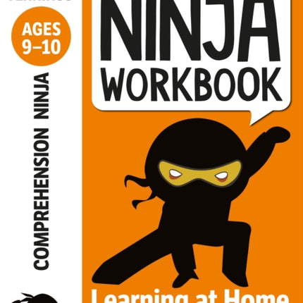 Comprehension Ninja Workbook for Ages 9-10: Comprehension activities to support the National Curriculum at home