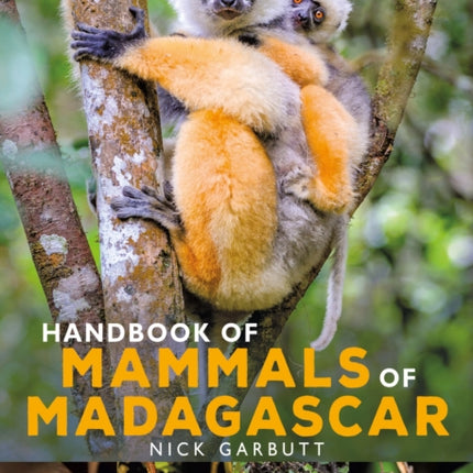 Handbook of Mammals of Madagascar