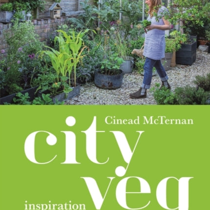 City Veg: Inspiration from an Urban Garden