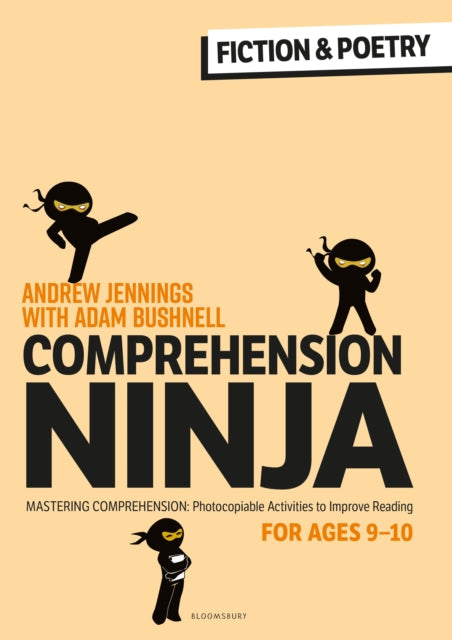 Comprehension Ninja for Ages 9-10: Fiction & Poetry: Comprehension worksheets for Year 5